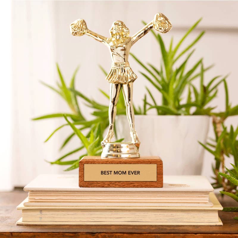 Jenni Earl's "BEST MOM EVER" Trophy
