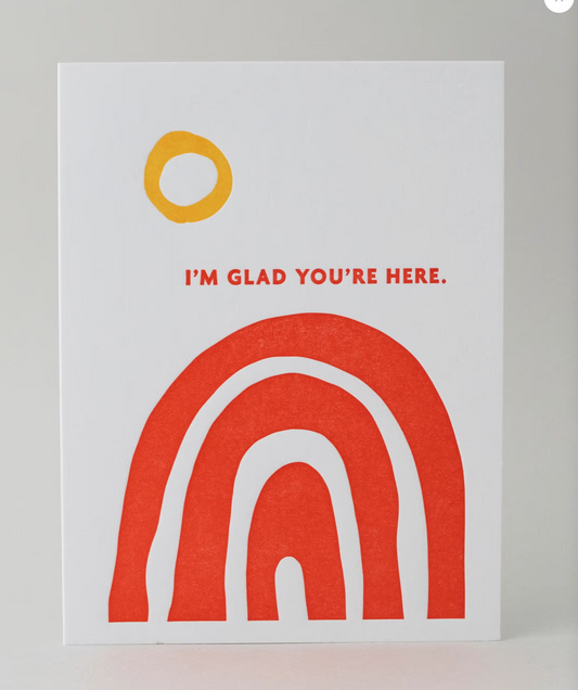 Glad You Are Here Card